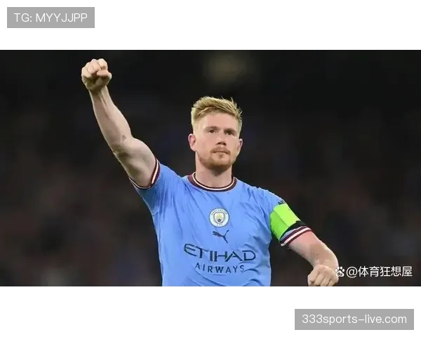 德布劳内关键战表现争议：稳定性与比赛影响力差距在哪